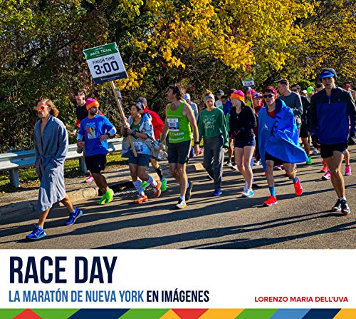 Race Day (El Día de la Carrera): La Maratón De Nueva York en Imágenes (Running: New York City Marathon nº 2)