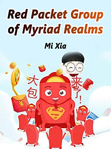 Red Packet Group of Myriad Realms: Volume 10 (English Edition)