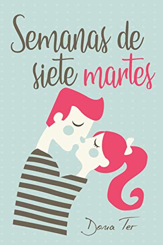 Semanas de siete martes