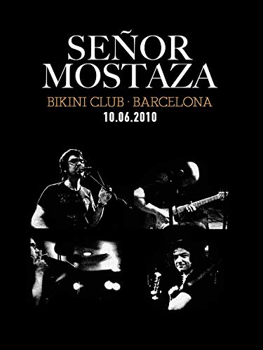 Señor Mostaza. Bikini Club. Barcelona 10/06/2010