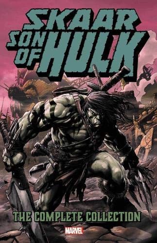 Skaar: Son Of Hulk - The Complete Collection