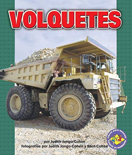 SPA-VOLQUETES (DUMP TRUCKS) (Libros Para Avanzar - Potencia En Movimiento /pull Ahead Books - Mighty Movers)