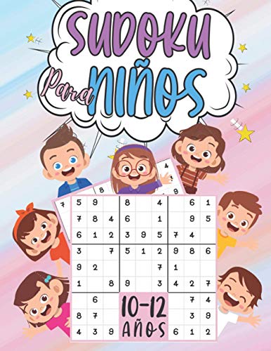 Sudoku para niños 10-12 Años: juegos para jugar en familia | 200 Sudoku Niños 9x9 con instrucciones y soluciones | De Fácil a medio | regalos para niños niñas chicos chicas