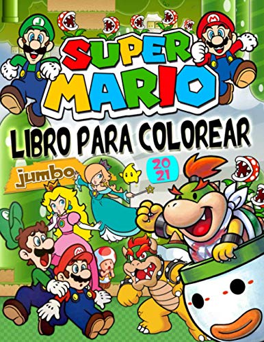 Super Mario Libro Para Colorear: Genial Super Mario Bros Libro Para Colorear Con Fantásticas Imágenes Para Niños De 4 a 8 Años