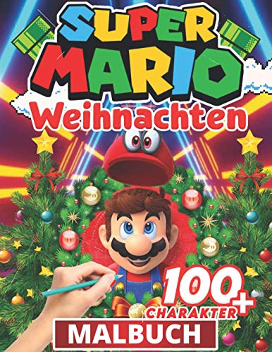 Super Mario malbuch weihnachten: Weihnachtsmalerei für Kinder - Malbuch für Kinder 2 bis 4 Jahre, 5 bis 7 Jahre, 8 bis 10 Jahre, +100 ... Weihnachtsmalerei für Jungen und Mädchen