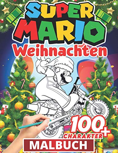 Super Mario malbuch weihnachten: Weihnachtsmalerei für Kinder - Malbuch für Kinder 2 bis 4 Jahre, 5 bis 7 Jahre, 8 bis 10 Jahre, +100 ... Weihnachtsmalerei für Jungen und Mädchen