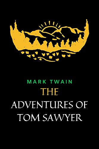 The Adventures of Tom Sawyer (English Edition)