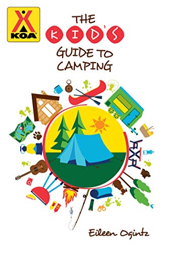 The Kid's Guide to Camping (English Edition)