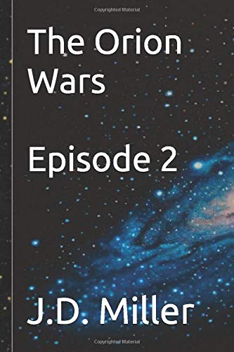 The Orion Wars - Episode 2