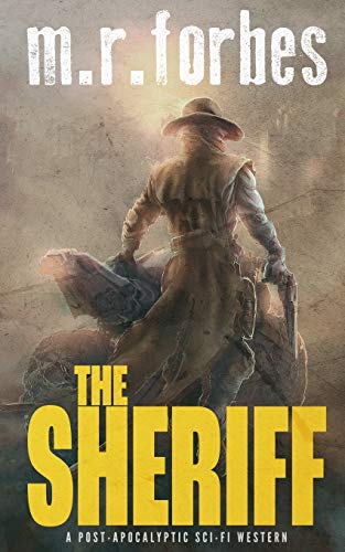 The Sheriff: A post-apocalyptic sci-fi western: 1 (Sheriff Duke)