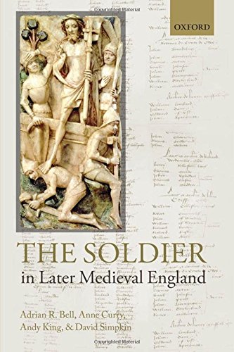 The Soldier in Later Medieval England