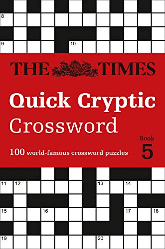 The Times Quick Cryptic Crossword Book 5: 100 world-famous crossword puzzles (Times Mind Games)