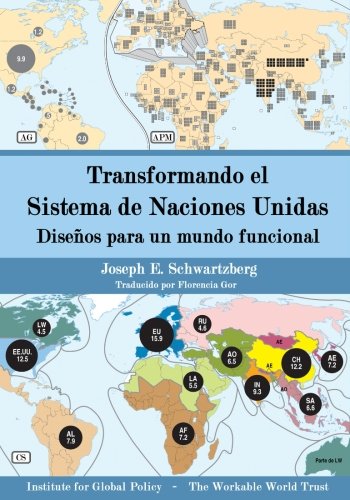 Transformando el Sistema de Naciones Unidas: Diseños para un mundo funcional