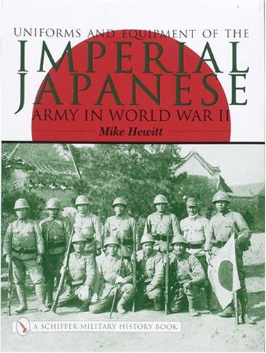 Uniforms and Equipment of the Imperial Japanese Army in World War II