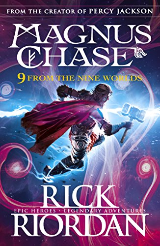 9 From The Nine Worlds: Magnus Chase and the Gods of Asgard