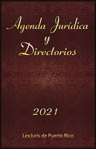 Agenda Jurídica y Directorios 2021: Agenda Jurídica y Directorios de Puerto Rico