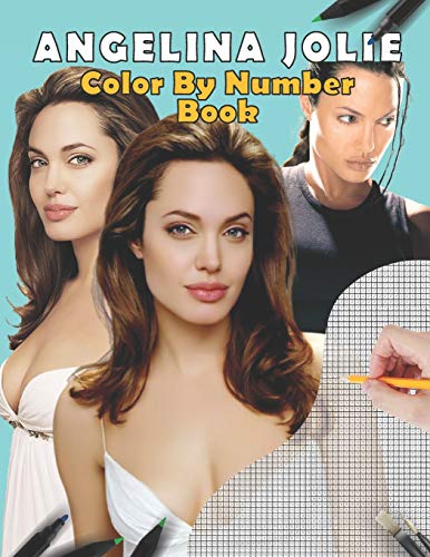 Angelina Jolie Color By Number Book: stress relief & satisfying coloring book for Angelina Jolie fans, Easy and Relaxing Designs, Angelina Jolie fun activity book