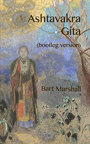 Ashtavakra Gita: (bootleg version)