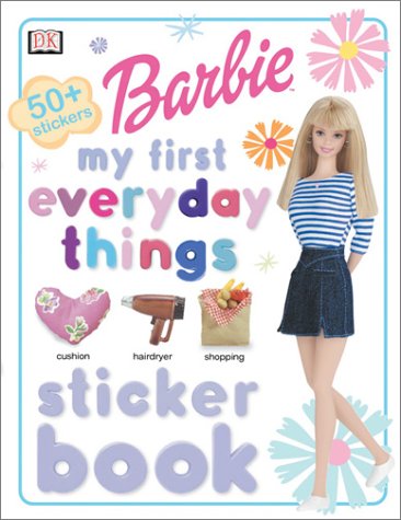 Barbie My First Everyday Things Sticker Book (Barbie My First Sticker Books)