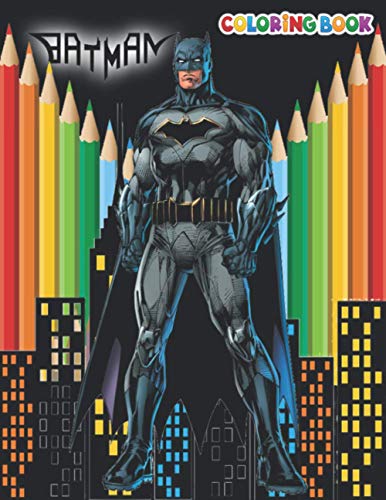 Batman Coloring Book: +50 High Quality Batman Colouring pages for kids and Adults,+50 Amazing Drawings, Weapons & Other...gifts for men