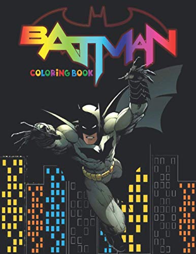 Batman Coloring Book: +50 High Quality Batman Colouring pages for kids and Adults,+50 Amazing Drawings, Weapons & Other...gifts for men