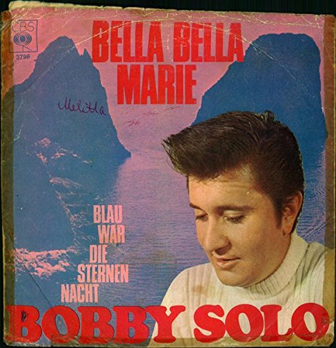 Bella Bella Marie / Blau war die Sternennacht