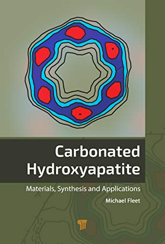 Carbonated Hydroxyapatite: Materials, Synthesis, and Applications (English Edition)