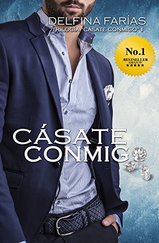 Cásate Conmigo (Trilogía Cásate Conmigo nº 1)