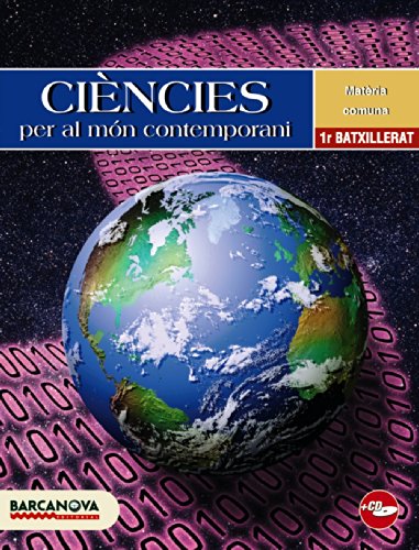 Ciències per al món contemporani 1 Batxillerat. Llibre de l'alumne (Materials Educatius - Batxillerat - Matèries Comunes) - 9788448923525