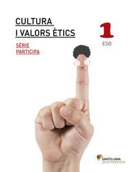 CULTURA I VALORS ETICS 1 ESO SERIE PARTICIPA - 9788490478943