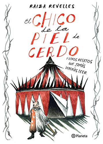 El chico de la piel de cerdo y otros relatos que jamás deberías leer