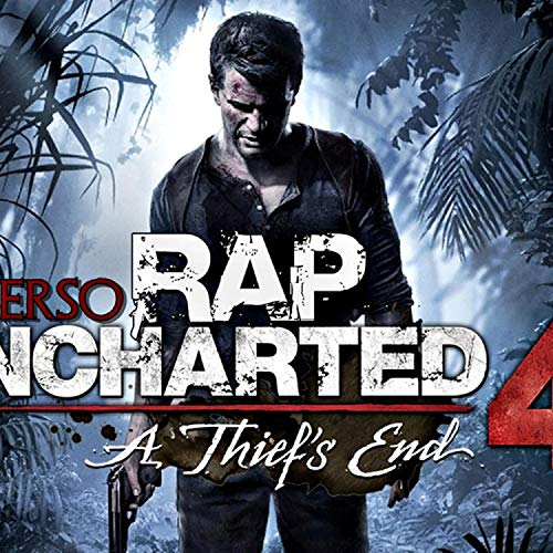 El Desenlace de los Ladrones (Uncharted 4 Rap) [Explicit]