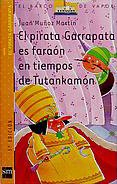 El pirata Garrapata es faraón en tiempos de Tutankamón (El Barco de Vapor Naranja)