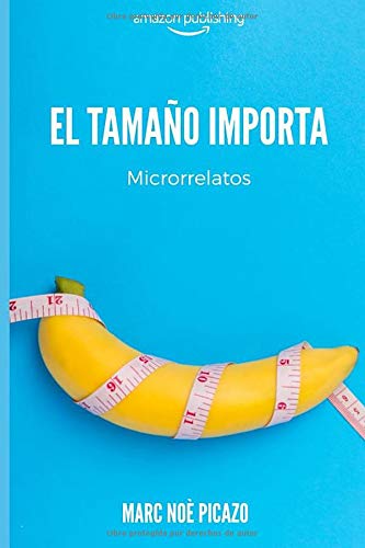 El tamaño importa: Microrrelatos muy cortos