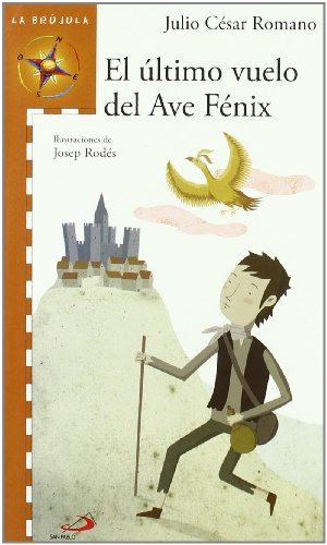 El último vuelo del ave Fénix (La brújula - serie naranja)