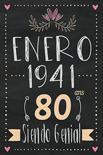 Enero 1941 - 80 Años Siendo Genial: Regalo de cumpleaños de 80 años para mujeres hombre mama papa, regalo de cumpleaños para niñas tía novia niños, cuaderno de cumpleaños 80 años, 15.24x22.86 cm