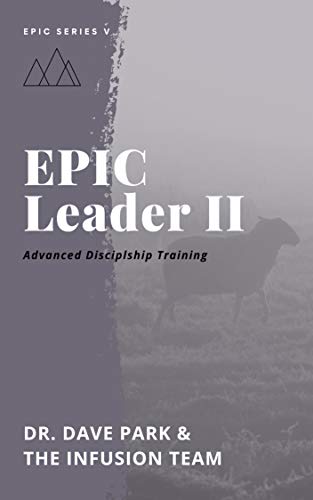 EPIC Leader II: Advanced Discipleship Training (EPIC Series Book 5) (English Edition)