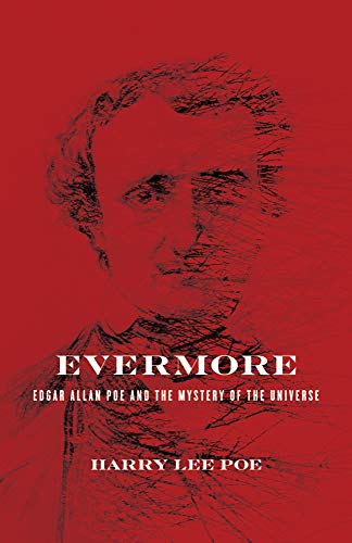 Evermore: Edgar Allan Poe and the Mystery of the Universe (English Edition)