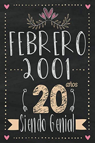 febrero 2001 - 20 Años Siendo Genial: Regalo de cumpleaños de 20 años para mujeres hombre mama papa, regalo de cumpleaños para niñas tía novia niños, cuaderno de cumpleaños 20 años, 15.24x22.86 cm