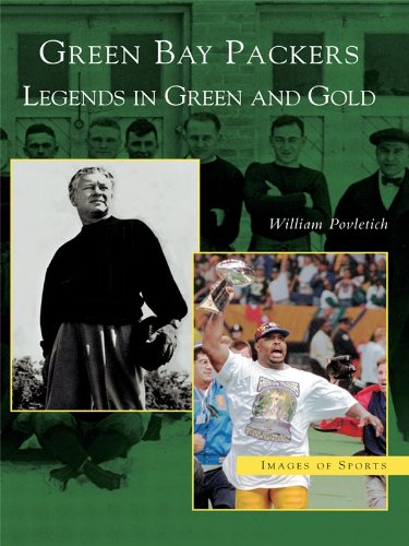 Green Bay Packers: Legends in Green and Gold (Images of Sports) (English Edition)