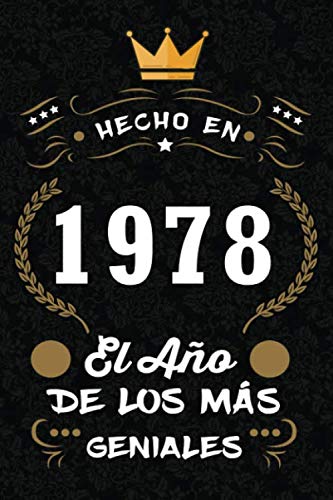 Hecho en 1978 el año de los más geniales: 1978 Cumpleaños Regalo ORIGINAL, cuaderno a5 para felicitaciones y mejores deseos, DIARIO, CUADERNO, NOTAS O AGENDA, 110 páginas, Dimensión (6 x 9 in)