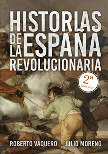 Historias de la España revolucionaria