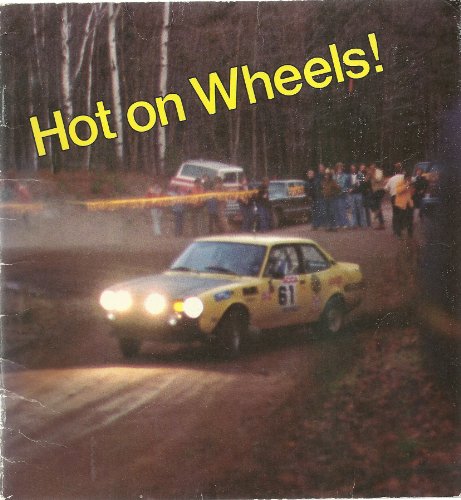 Hot on Wheels!: The Rally Scene