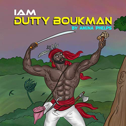 IAM Dutty Boukman (I AM The Haitian Revolution)