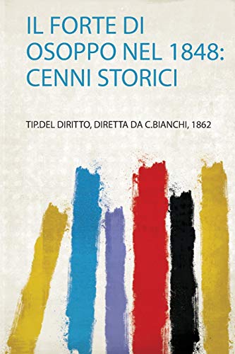 Il Forte Di Osoppo Nel 1848: Cenni Storici (1)