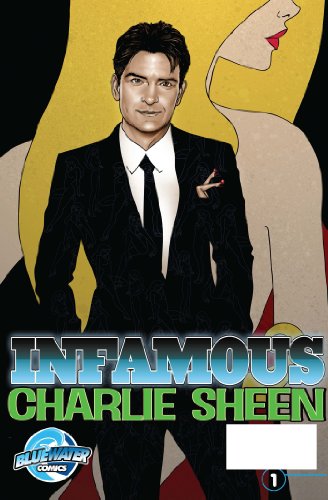 Infamous: Charlie Sheen (English Edition)