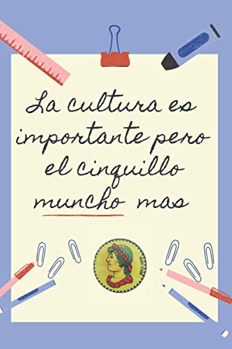 LA EDUCACION ES IMPORTANTE PERO EL CINQUILLO MUNCHO MAS: CUADERNO DE NOTAS | Diario, Apuntes o Agenda | Regalo Original y Divertido para Amantes de los juegos de Cartas, Baraja Española