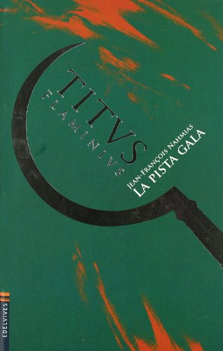 La pista gala: 4 (Titus Flaminius)