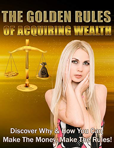 Las reglas de oro para adquirir riqueza
