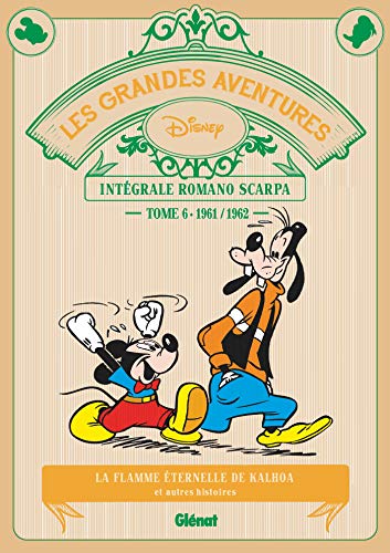 Les Grandes aventures de Romano Scarpa - Tome 06: 1961/1962 - La Flamme éternelle de Kalhoa et autres histoires (Les Grands Maîtres)